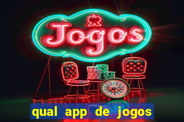 qual app de jogos que ganha dinheiro de verdade